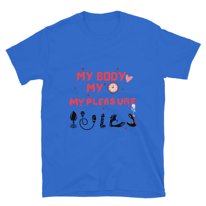 Person wearing My Body My Time My Pleasure style graphic t-shirt.