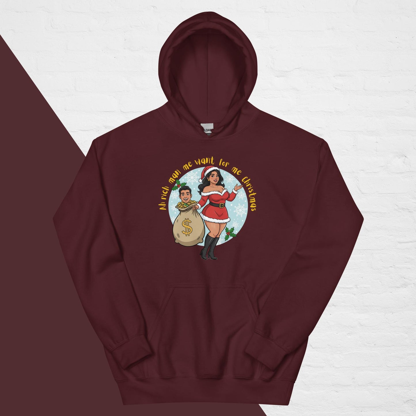 "Rich Man Me Want" Christmas Hoodie