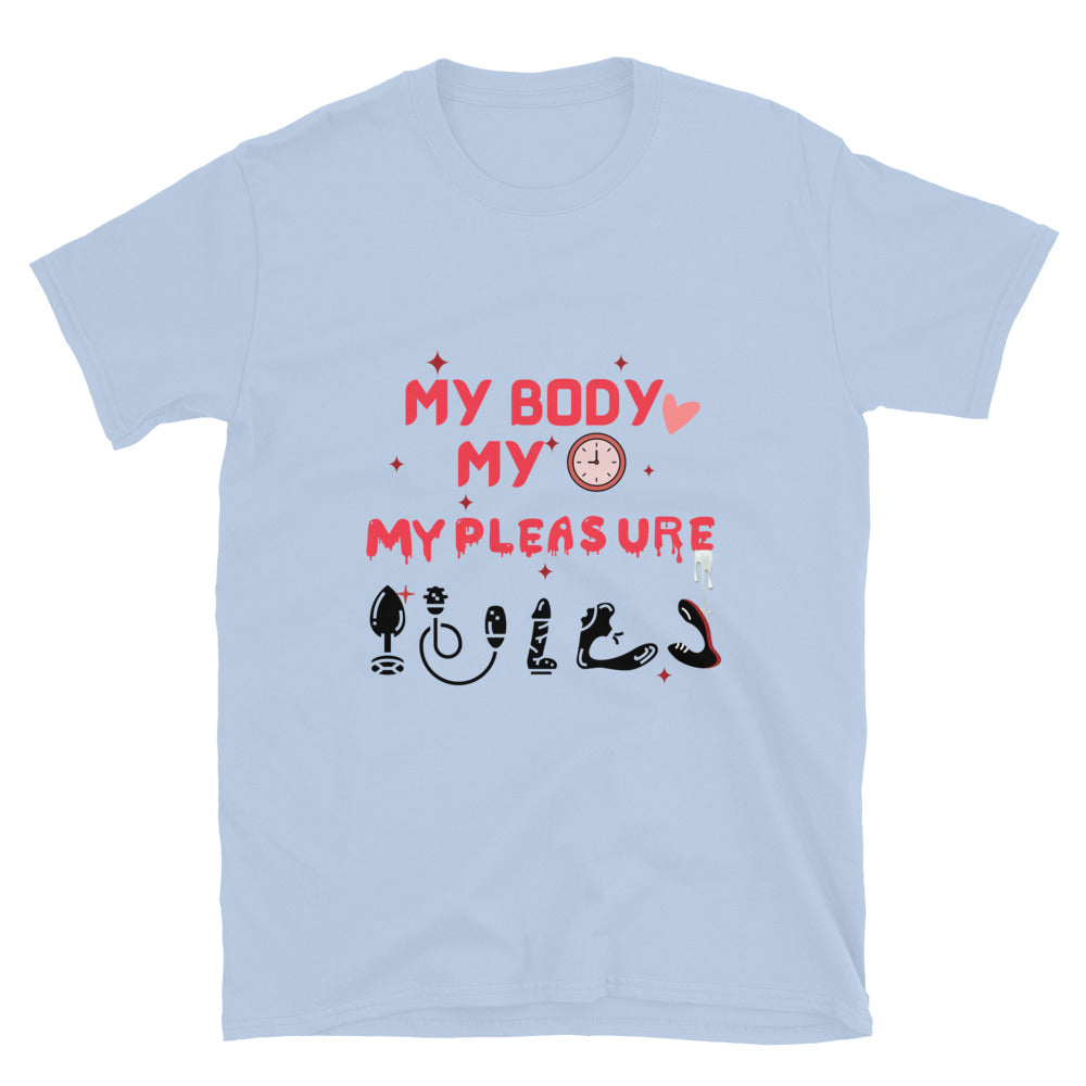 Person wearing My Body My Time My Pleasure style graphic t-shirt.