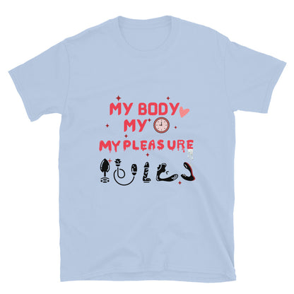 Person wearing My Body My Time My Pleasure style graphic t-shirt.