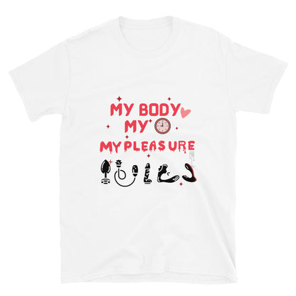 Person wearing My Body My Time My Pleasure style graphic t-shirt.