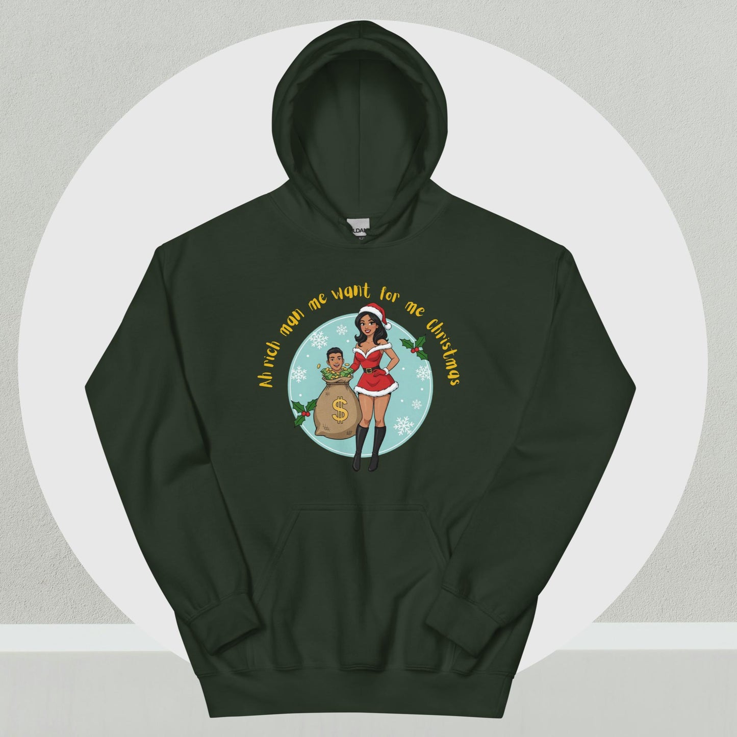 "Rich Man Me Want" Christmas Hoodie