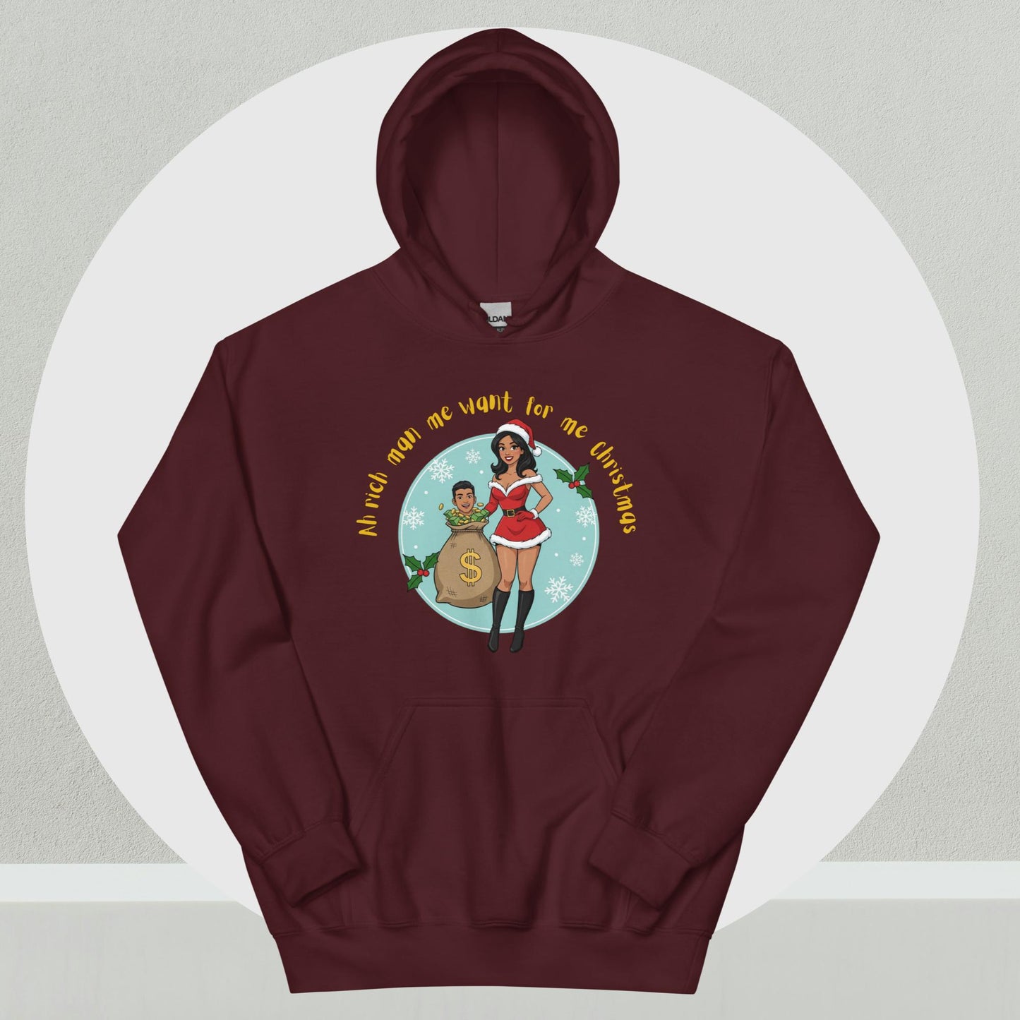 "Rich Man Me Want" Christmas Hoodie
