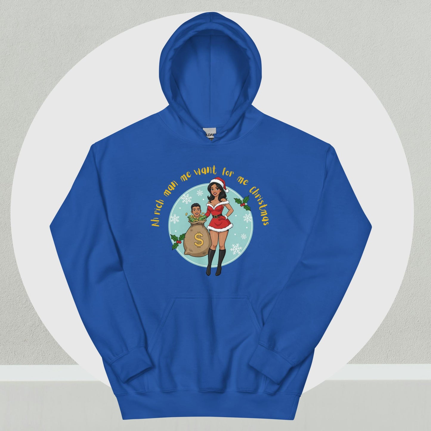 "Rich Man Me Want" Christmas Hoodie