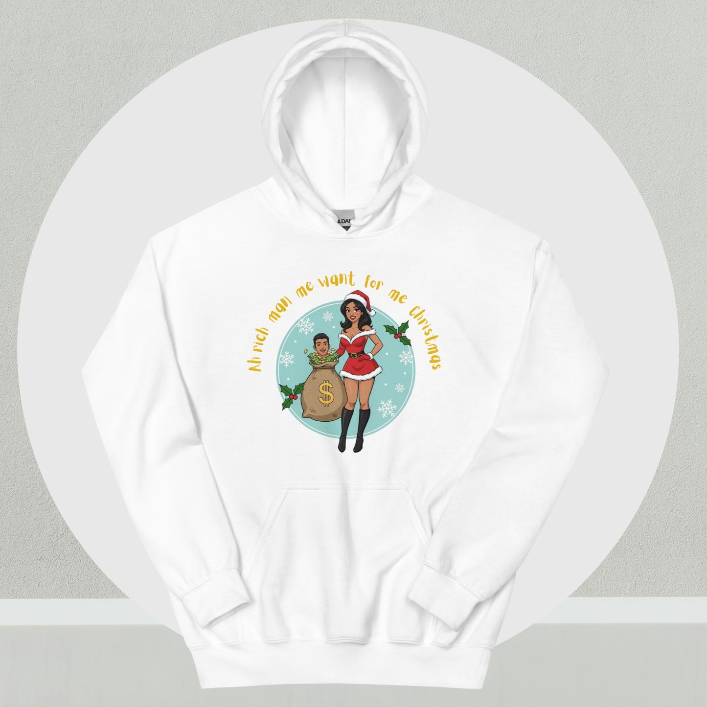 "Rich Man Me Want" Christmas Hoodie